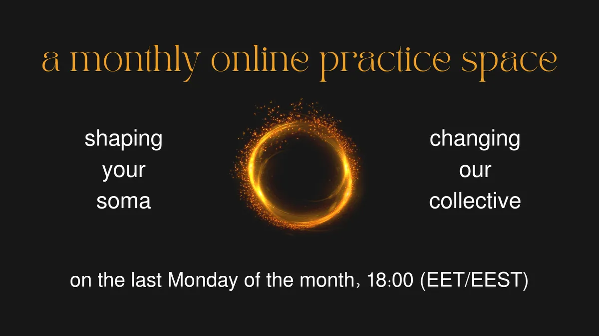 monthly online practice space "shaping your soma - changing our collective"